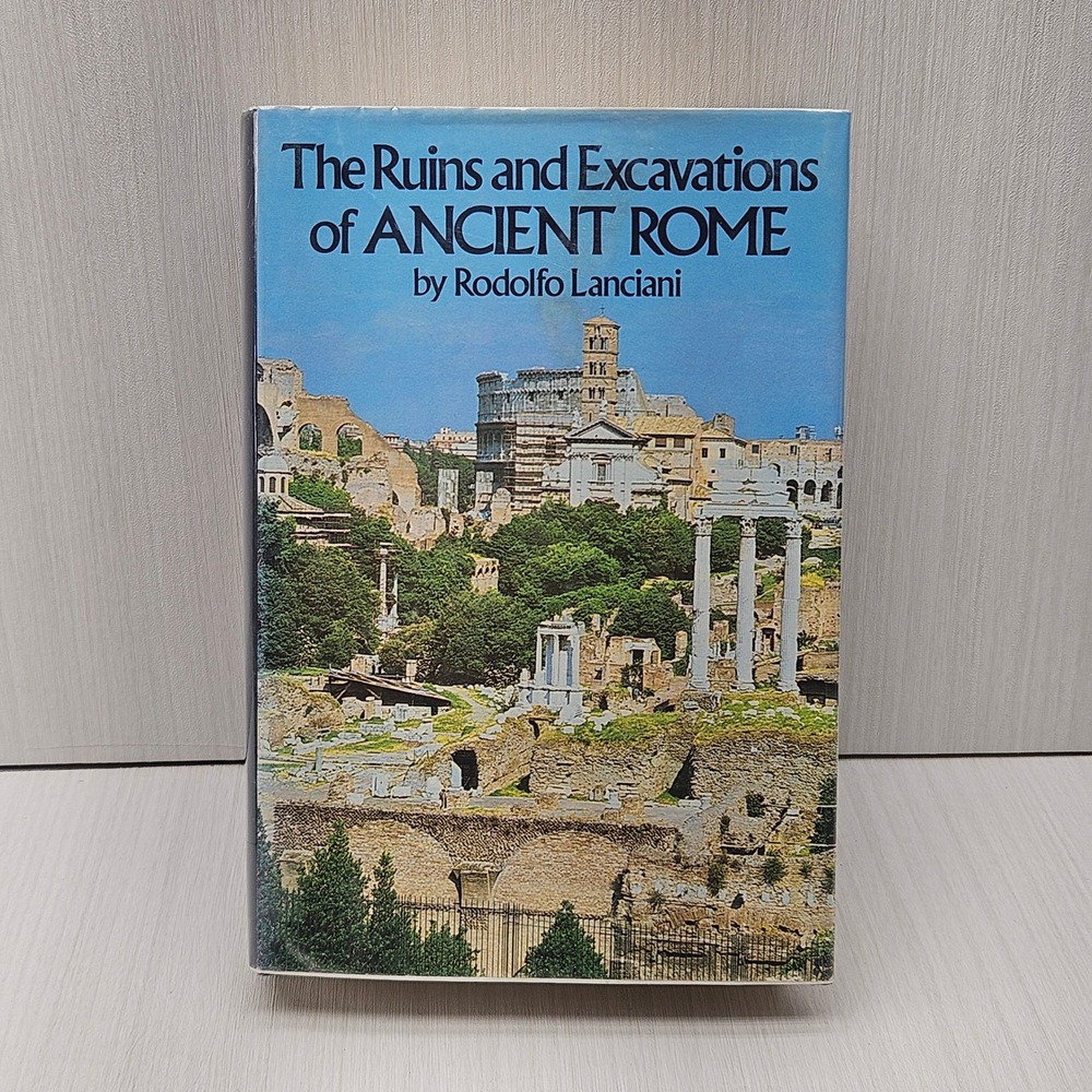 The Ruins and Excavations of Ancient Rome Rodolfo Lanciani 1979 Hardcover Book